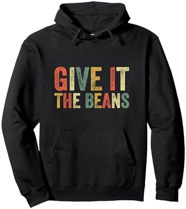 Give It The Beans Funny Meme Slang Trending Popular Culture Pullover Hoodie, Adult Unisex, Black, XX-Large image 3