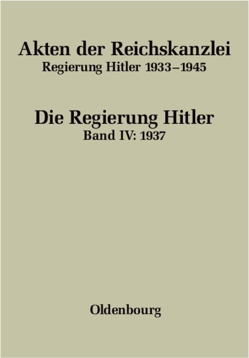 1937 (Akten der Reichskanzlei, Regierung Hitler 1933-1945)