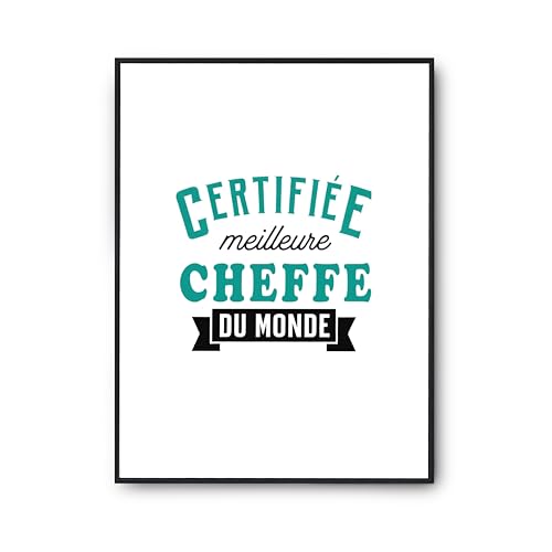 Affiche Cheffe du monde poster citation humour idee cadeau anniversaire decoration murale
