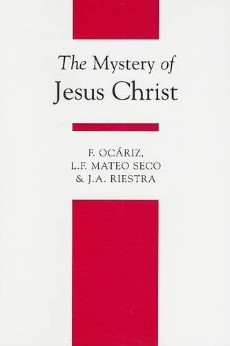 The Mystery of Jesus Christ (Theology Textbook)
