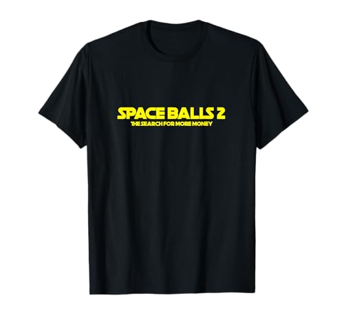 Space Balls 2 - The Search for More Money T-Shirt