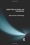 Added Value in Design and Construction
