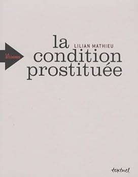 Hardcover La condition prostituée [French] Book