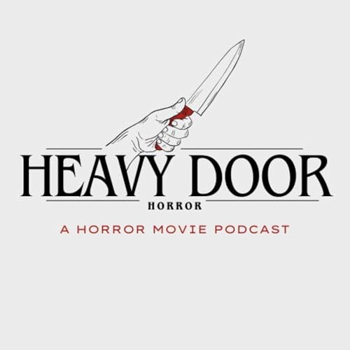 Heavy Door Horror Podcast Podcast Por Heavy Door Horror Podcast arte de portada