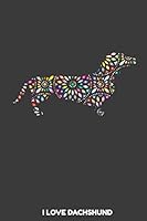 I love Dachshund: 100 leere punkteraster Seiten ca. A5 (6x9 niches) f�r Hundefreunde, Hundem�tter und Hundev�ter, Jungen, M�dchen, Kinder und Sch�lerinnen 1070973831 Book Cover