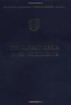Paperback The Kuwait Crisis: Basic Documents (Cambridge International Documents Series, Series Number 1) Book