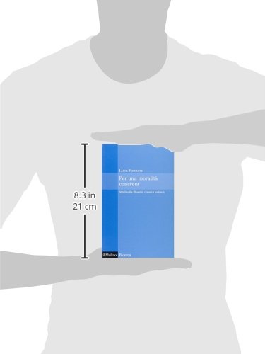 Per Una Moralità Concreta. Studi Sulla Filosofia Classica Tedesca - 3