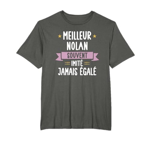 Cadeau Homme Unique Humour Prénom Personnalisé Nolan T-Shirt