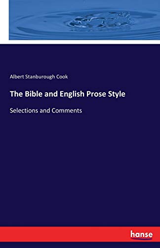 The Bible and English Prose Style: Selections a... 3744692884 Book Cover
