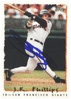 J.R. Phillips San Francisco Giants 1995 Topps Autographed Card. This item comes with a certificate of authenticity from Autograph-Sports.