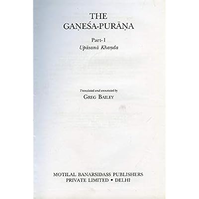 The Ganesa Purana: Part 1: Upasana Khanda