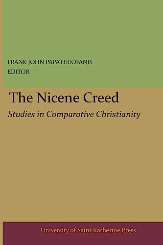 The Nicene Creed, (Studies in Comparative Christianity)