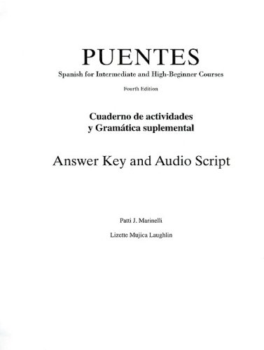 Puentes: Spanish for Intermediate and High-Beginner Courses, Answer Key ...