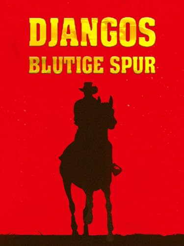 Djangos blutige Spur