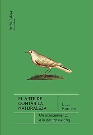 El arte de contar la naturaleza: Un acercamiento a la Nature Writing: 17 (Barlin Paisaje)