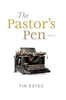 The Pastor's Pen, Volume I 1672736455 Book Cover