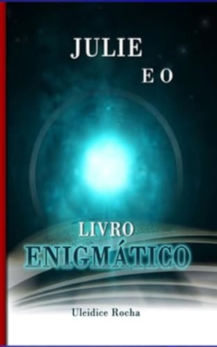 JULIE E O LIVRO ENIGMÁTICO