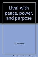 Live! with peace, power, and purpose (The 20th century sermons series) 0891123113 Book Cover