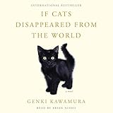 If Cats Disappeared from the World: A Novel