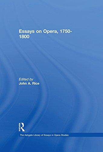 Essays on Opera 1750-1800 livre d'histoire de la musique de l'Ashgate Library en anglais