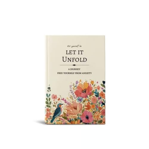 Let It Unfold: 15-Week Guided Journal for Emotional Healing and