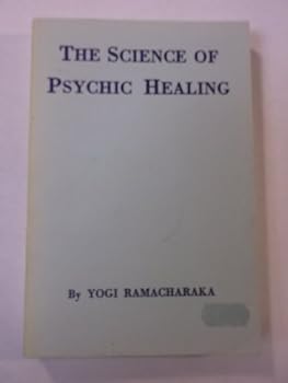Hardcover The science of psychic healing Book