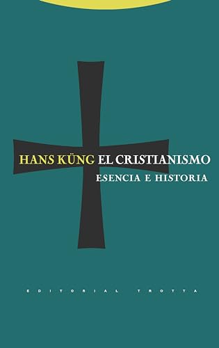 El cristianismo: Esencia e historia (Estructuras y Procesos. Religión)
