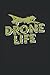Price comparison product image Drone Life - Pilot FPV Racing Aviator Flying RC Quadcopter Notebook: Dotted Lined Drone Journal