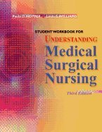 Student Workbook for Understanding Medical Surgical Nursing 3rd Edition by Hopper MSN RN, Paula D., Student Workbook for Understanding Medical Surgical Nursing 3rd Edition by Hopper MSN RN, Paula D.,