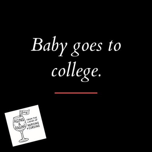 S1 Ep7: Baby Goes to College