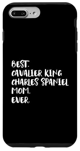 Best Cavalier King Charles Spaniel Mom Ever X}zP[X iPhone 7 Plus/8 Plus p