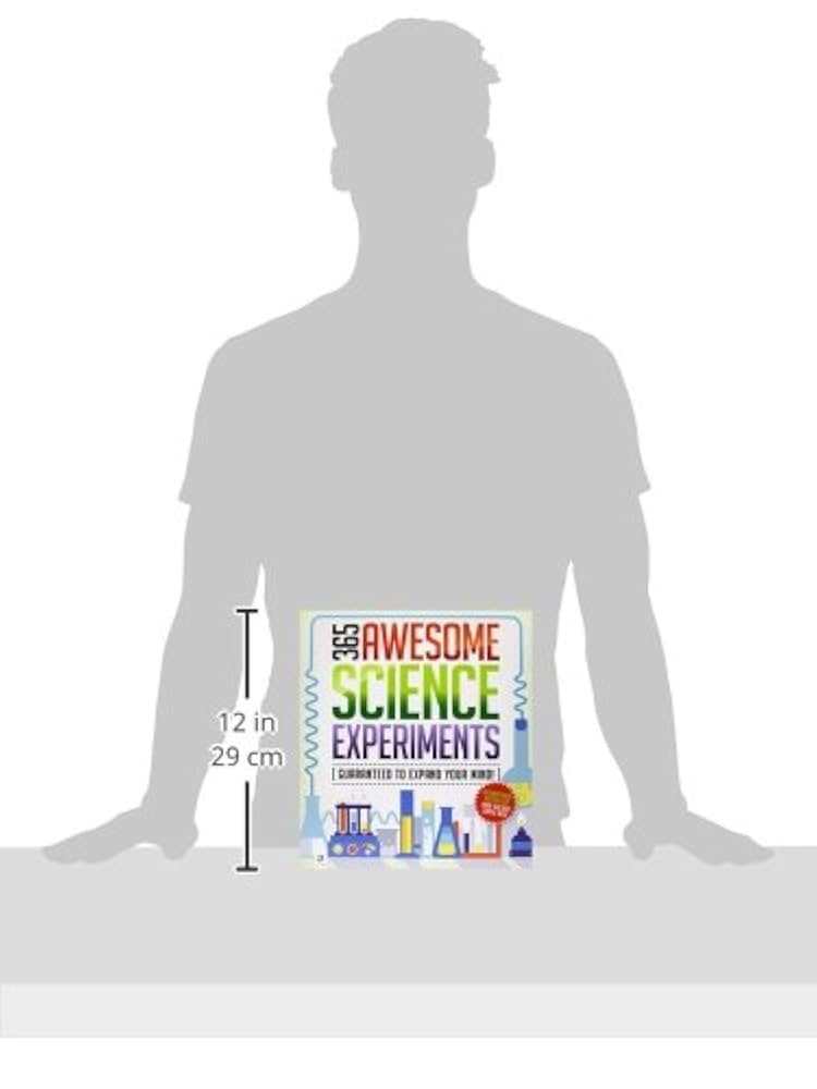 365 Awesome Science Experiments: Guaranteed to Expand Your