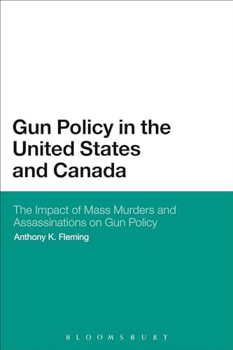 Gun Policy in the United States and Canada
