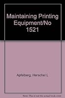 Maintaining Printing Equipment/No 1521 B001K7MT7E Book Cover