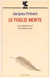 Le foglie morte. Testo originale a fronte Le foglie morte. Testo originale a fronte