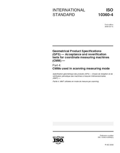 ISO 10360-4:2000, Geometrical Product Specifications (GPS) - Acceptance ...