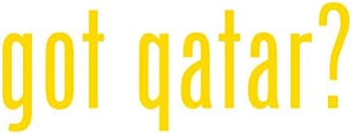Got Qatar ? Sticker - Decal - Die Cut - Yellow Gold 24.00" x 9.05"