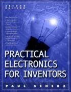 Practical Electronics for Inventors 2/E 2nd (second) Edition by Scherz, Paul published by McGraw-Hill/TAB Electronics (2006)