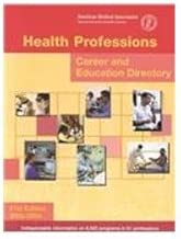 Health Professions Career and Eduction Directory (HEALTH PROFESSIONS CAREER AND EDUCATION DIRECTORY)