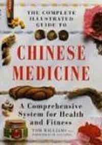 The Complete Illustrated Guide to Chinese Medicine: A Comprehensive ...