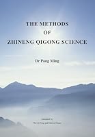 The Methods of Zhineng Qigong Science (Teaching Zhineng Qigong) (Volume 1) 0473242311 Book Cover
