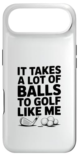 It Takes A Lot Of Ball To Golf Like Me �ʔ����S���t �X�}�z�P�[�X iPhone Air �p