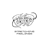  Stretching Feelings