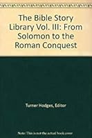 The Bible Story Library - Vol III B000B6T8HO Book Cover