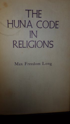 The Huna Code in Religions 0875160441 Book Cover