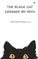 The Black Cat Crossed My Path 9358980877 Book Cover