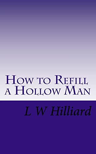 How to Refill a Hollow Man