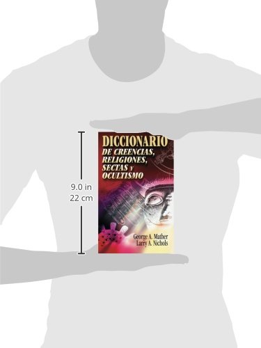 Diccionario de creencias, religiones, sectas y ocultismo (Spanish Edition)