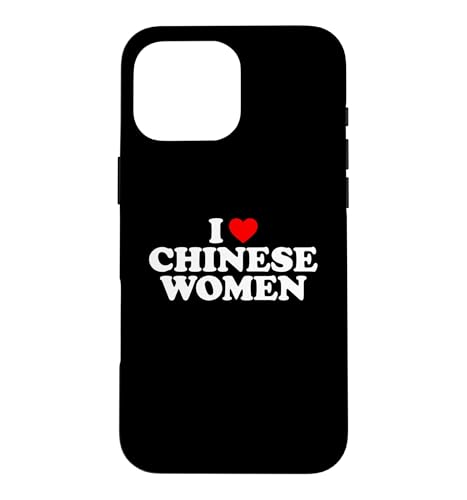 I Love Chinese Women �X�}�z�P�[�X iPhone 16 Pro Max �p