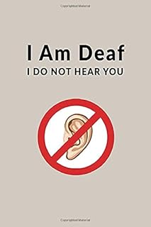 I Am Deaf - I Do Not Hear You: Small Notebook for the Hearing Impaired With Communication Needs Checklist (Neutral)
